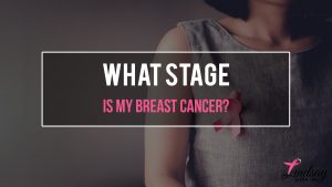 What Stage is My Breast Cancer?