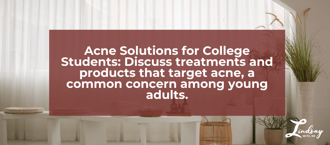 Acne Solutions for College Students Clearing the Way