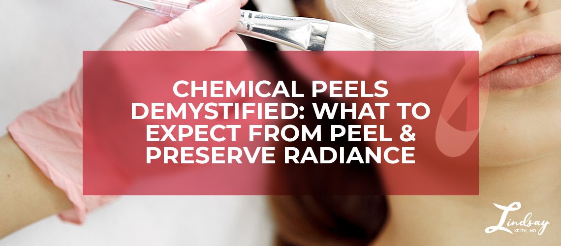 Chemical Peels Demystified: What to Expect from Peel & Preserve Radiance